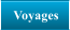 Voyages
