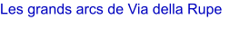 Les grands arcs de Via della Rupe