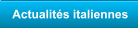 Actualits italiennes