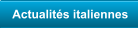 Actualits italiennes